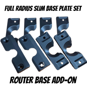 Full Radius Slim Base Plate Set – Router Base Add-On
